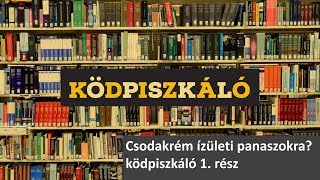 Csodakrém ízületi panaszokra? ködpiszkáló 1. rész