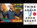 Book Summary Think Again by Adam Grant | step by step |