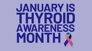 Thyroid Awareness: Dr. Melanie Goldfarb shares thyroid cancer risk, nodules, diagnosis and treatment