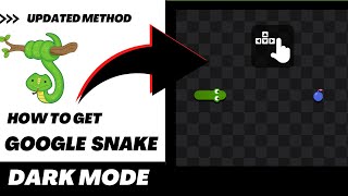 How to Get Google Snake Dark Mode – (September, 2022 Updated)