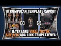 10 KUMPULAN || Template Capcut Sound Viral Tiktok Part 10