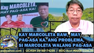 KKU (01/23/2025) - KAY MARCOLETA RAW, MAY PAG-ASA KA. ANG PROBLEMA, SI MARCOLETA WALANG PAG-ASA