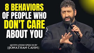 8 Behaviors Of People Who Don't Care About You || The Most Powerful Speech By Jonathan Cahn ||