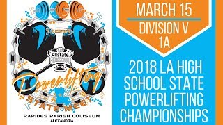 Division V (1A) - 2018 LHSAA/LHSPLA State Powerlifting Championships