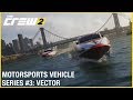 The Crew 2: Jaguar Vector V40R Powerboat  - Motorsports Vehicle Series #3 | Gameplay | Ubisoft [NA]