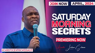 SATURDAY SECRETS, 13TH APRIL 2024 - Apostle Joshua Selman Commanding Your Mornin