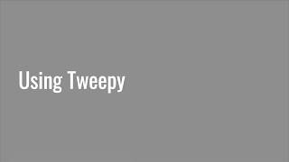 4.2 Using Tweepy
