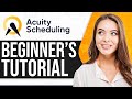 Acuity Scheduling Customization 2026 | Tutorial For Beginners