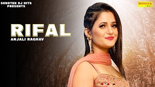 ANJALI RAGHAV ( Rifal ) : #Pranjal_Dahiya | New Haryanvi Songs Haryanvai 2021 | Haryanvi Music
