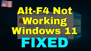 How to Fix Alt F4 Not Working Windows 11