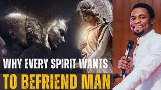 Hidden secrets why every spirit wants to befriend MEN