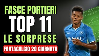 TOP 11 FASCE PORTIERI e SORPRESE👉Consigli FANTACALCIO 20 Giornata