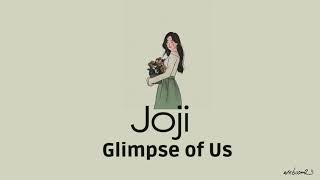 Joji - Glimpse of Us | Sub Indo | Lirik dan Terjemahan