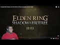 EVERYTHING I COULD HAVE ASKED FOR! [ELDEN RING Shadow of the Erdtree REACTION!]