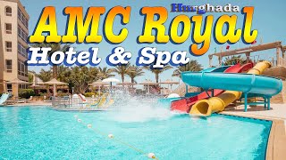 Hotels AMC Royal Hotel \u0026 Spa 5* ★ Review, Hurghada Egypt 2021