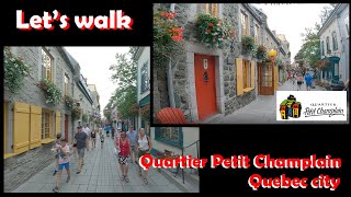 LET'S WALK:Petit Champlain, Canada's Little Europe