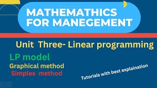 Mathematics For Management Unit Three tutorials(linear programming)