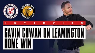 Interview: Gavin Cowan on Brackley Town 2-1 Leamington