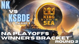 KotS XVI: NA Playoffs - Winner's Bracket Round 2: NK vs KSBDE (Game 1)