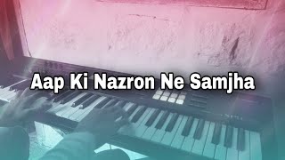 Aap Ki Nazron Ne Samjha - Lata Mangeskar || Piano Cover. ||