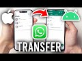 How To Transfer WhatsApp Chats From iPhone To Android Samsung - Full Guide