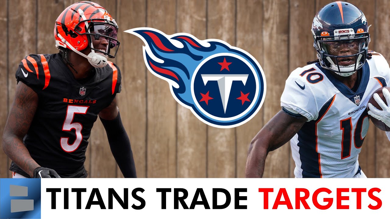 Tennessee Titans Trade Rumors: 5 Players To Target Before The NFL Trade ...