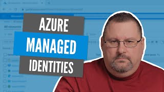 How to use Managed Identities to access Azure resources securely