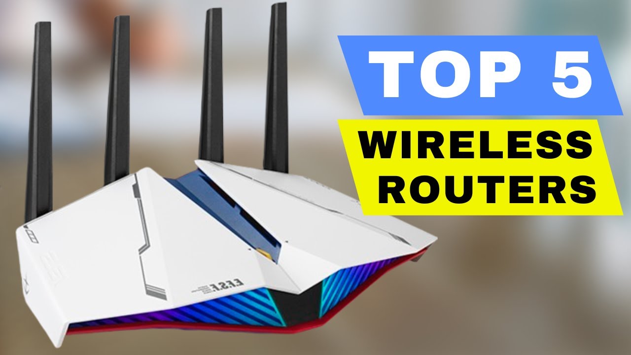 Top 5 Best Wireless Router 2024 Review For Wifi Connection - Wireless ...