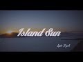 ISLAND SUN - SPIT FIYAH  (OFFICIAL MUSIC VIDEO)