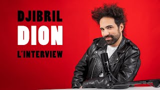 Djibril Dion - l'interview exclusive