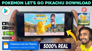 📥 POKEMON LET'S GO PIKACHU DOWNLOAD ANDROID | HOW TO DOWNLOAD POKEMON LET'S GO PIKACHU IN MOBILE