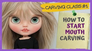 BLYTHE Doll CARVING: Mouth center line
