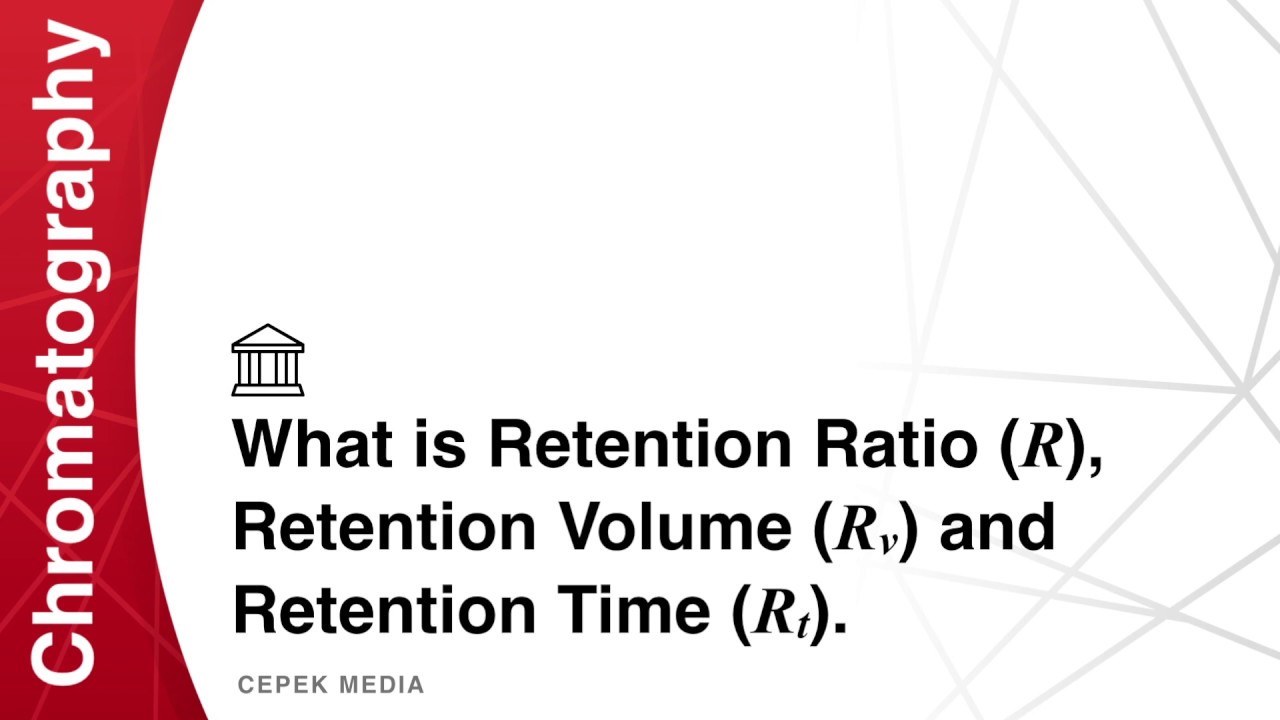 What Is Retention Ratio, Retention Volume And Retention Time ...