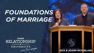 Foundations of Marriage - Rick and Joann McFarland @ Relationship University - June 12, 2023