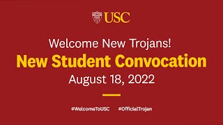 USC New Student Convocation 2022