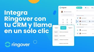 Integra Ringover con tu CRM y llama en un solo clic