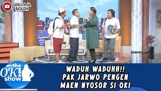 WADUH WADUHH!! PAK JARWO PENGEN MAEN NYOSOR SI OKI - OKI SHOW