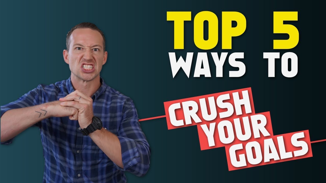 Top 5 Tricks To Crushing Your Goals Faster - YouTube