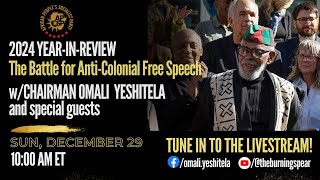 2024 Year in Review: The Battle for Anti-Colonial Free Speech w/Omali Yeshitela and Special Guests