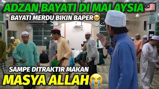 Izin Adzan Sampe Malaysia! Mencoba Adzan Bayati Malah Bikin Baper Selesai Adzan Ditraktir Makan