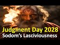Sodom's  Lasciviousness & Judgment Day 2028