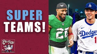 Super Teams: the #Eagles, the #Dodgers and how the #Phillies will compete in 2025