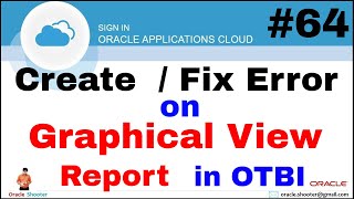 Oracle Fusion 64: How to Create Graphical View Report,How to fix Graph related errors in OTBI Report