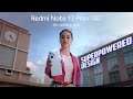 Redmi Note 13 Pro+ 5G | SuperPowered Design