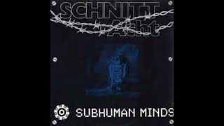 Schnitt Acht -  Sub Human Minds (Extended Dub)