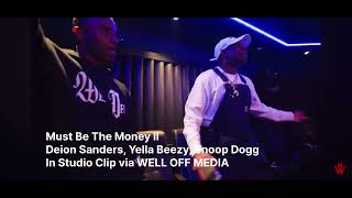 MUST BE THE MONEY 2024 with YELLA BEEZY \u0026 SNOOP DOGG