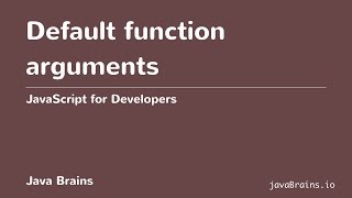 JavaScript for Developers 41 - Default function arguments