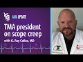 Scope of practice in Texas: How the Texas Medical Association and AMA stop scope creep in medicine