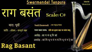 C scale  राग बसंत : Rag BASANT : Swarmandal-TANPURA:VOCAL RIYAZ: HEALING MUSIC: MEDITATION