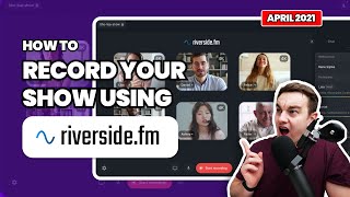How to Record with Riverside.fm [2021]